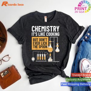 Chemistry Humor Funny Chemist Teacher T-shirt