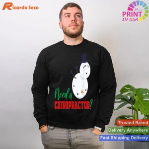 Chiropractor Christmas Funny Gift Need A Chiropractor T-shirt