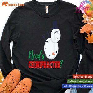 Chiropractor Christmas Funny Gift Need A Chiropractor T-shirt