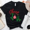 Choose Joy Christmas T-Shirt