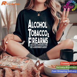 Convenience Store Alcohol Tobacco Firearms T-shirt