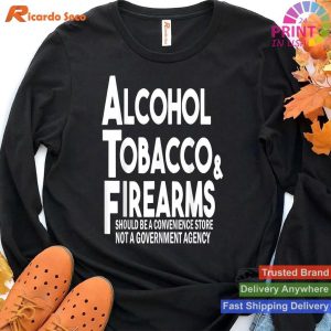 Convenience Store Alcohol Tobacco Firearms T-shirt