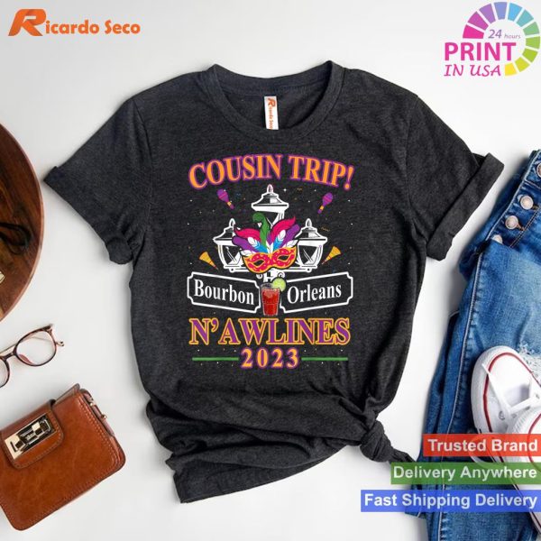 Cousin Trip 2023 New Orleans Vacation Birthday Party Friend T-shirt