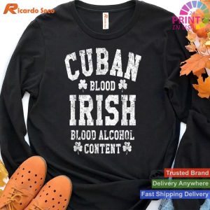Cuban Irish Blood Alcohol Content T-shirt