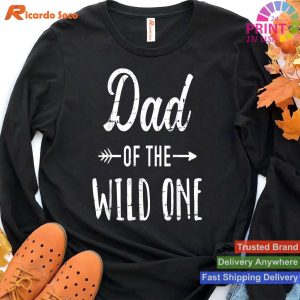 Dad Father Daughter Girl Princess Wild T-shirt