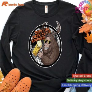 Deer Camp Bigfoot Show Your Humor with Our T-shirt