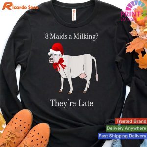 Eight Maids Milking T-Shirt Funny Christmas Tee Shirt T-shirt