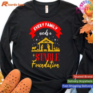 Every Family Needs A Stable Foundation Jesus Christmas T-shirt