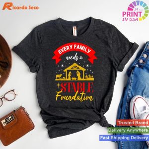 Every Family Needs A Stable Foundation Jesus Christmas T-shirt