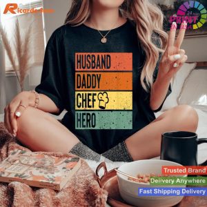 Father's Day Special - Chef Cook Dad Hero T-shirt