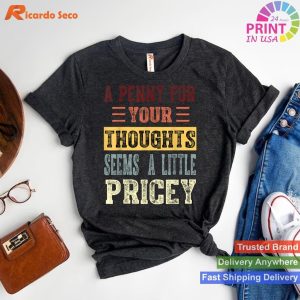 Funny Joke Tee 'A Penny for Your Thoughts' T-shirt