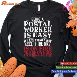 Funny Mailman Delivery Being A Postal Worker Is Easy T-shirt