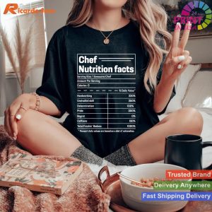 Gastronomic Giggles Chef Nutrition Facts Edition T-shirt