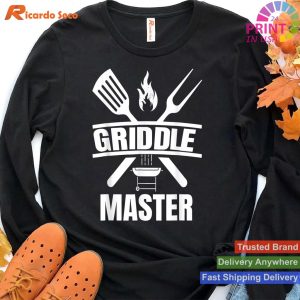 Griddle Master of Backyard Flat Top Cooking T-shirt