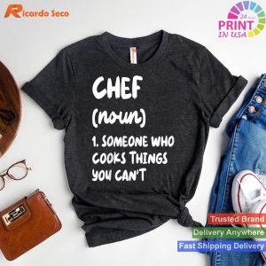 Humorous Chef Definition - Restaurant Culinary T-shirt