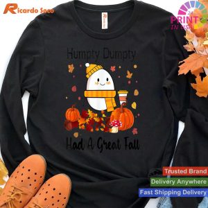 Humpty Dumpty Had A Great Fall Funny Autumn Thanksgiving T-shirt