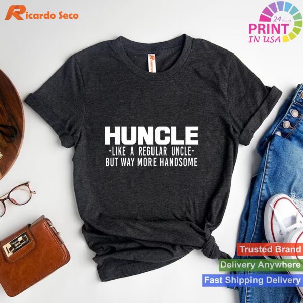 HUNCLE FUNNY FAMILY UNCLE BIRTHDAY OR CHRISTMAS GIFT T-shirt