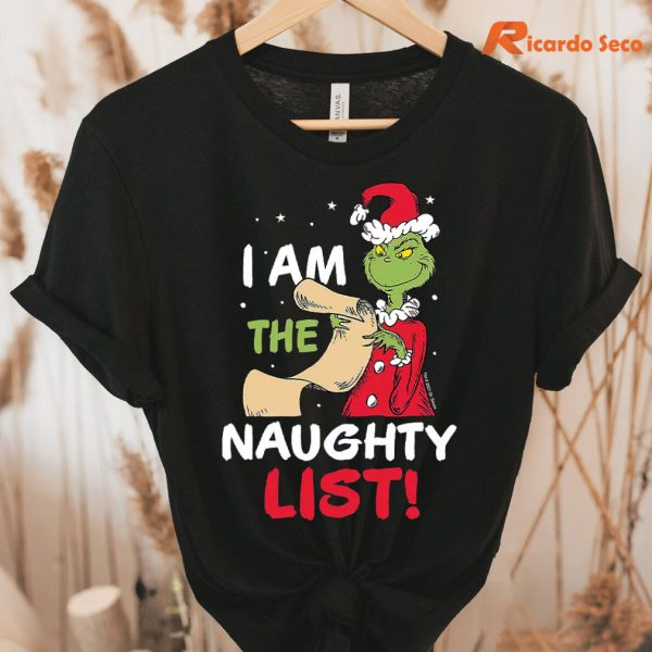 I Am The The Naughty List - How The Grinch Stole Christmas T-shirt hung on a hanger