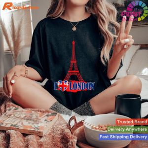 I Love London Eiffel Tower Paris France Pranks Gift T-shirt