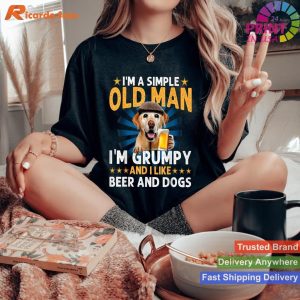 Iâ€™m A Simple Old Man Grumpy, Likes Beer & Dogs Bichon Fun T-shirt