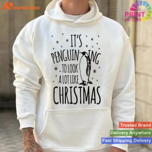 It's Penguining To Look A Lot Like Christmas Penguin T-shirt