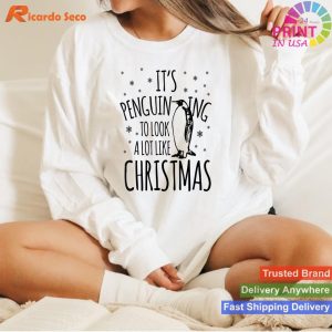 It's Penguining To Look A Lot Like Christmas Penguin T-shirt