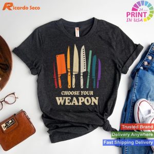 Kitchen Arsenal - Chef's Choose Your Weapon T-shirt