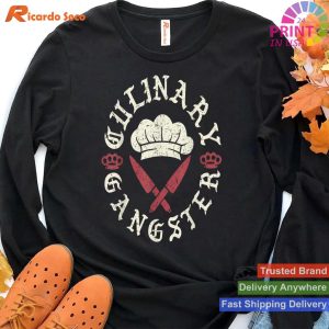 Line Cook's Perfect Gift - Culinary Gangster Chef Tee T-shirt