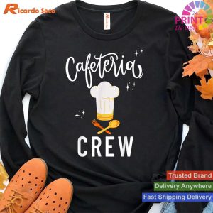 Lunch Lady Worker - Cafeteria Crew Cooking T-shirt
