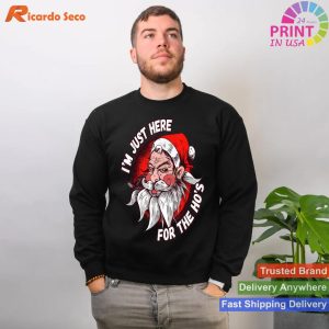 Mens Funny Santa I'm Just Here For the Ho's Adult Christmas T-shirt