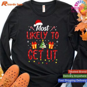 Most Likely To Get Lit Funny Family Christmas T-shirt