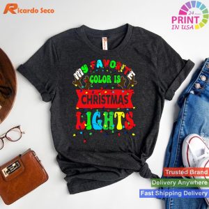 My Favorite Color Is Christmas Lights T-shirt