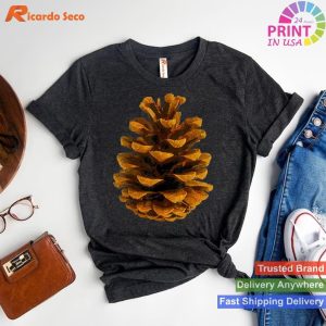 Nature Appreciation Big Pine Cone Beauty T-shirt