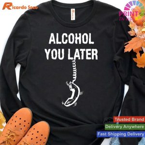 Phone Cord Joke Alcohol You Later T-shirt
