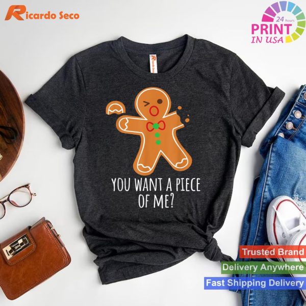 Piece Of Me Gingerbread Funny Naughty Christmas T-shirt