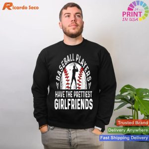 Prettiest Girlfriends Baseball Players' Sport Lover T-shirt