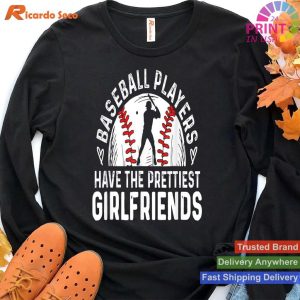 Prettiest Girlfriends Baseball Players' Sport Lover T-shirt