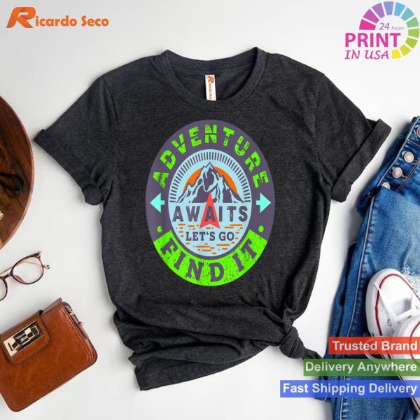RV Camping Adventure Let's Go Find It Awaits T-shirt
