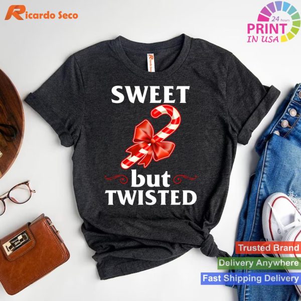 Sweet But Twisted Merry Christmas Candy Cane T-shirt