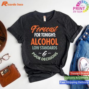 Tonight's Alcohol Drinking Forecast T-shirt