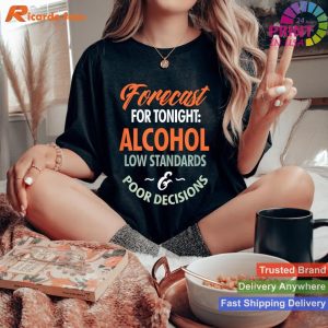 Tonight's Alcohol Drinking Forecast T-shirt