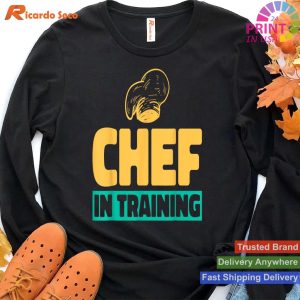 Training for Culinary Mastery Chef in Training Kitchen T-shirt