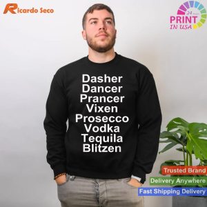 Vodka Tequila Dasher Dancer Funny Alcohol List T-shirt