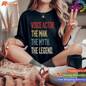 Voice Over Artist Voice Actor Acting Funny Gift T-shirt