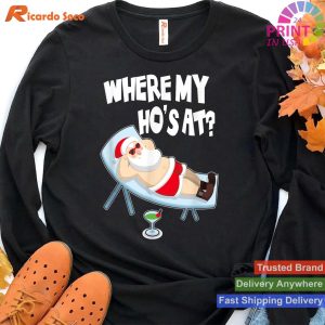Where are my Ho Hos at Santa claus Funny Christmas T-shirt
