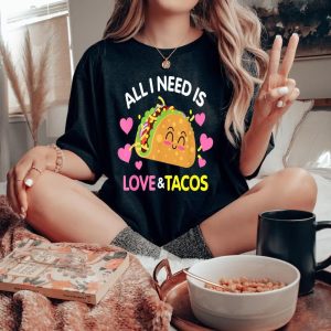 All About Love and Tacos Humorous Valentine is Day Tee