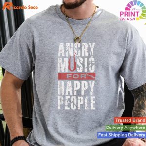Angry Music For Happy People T-shirt - Edgy Music Lover Tee
