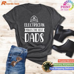 Best Electrician Dad Humorous Lineman T-Shirt Gift