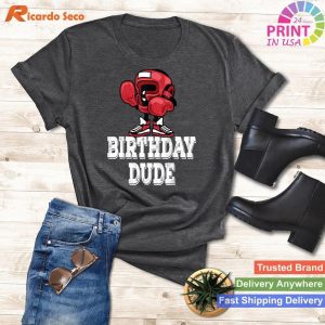 Birthday Dude for Boxing Player - Perfect T-shirt for Boys and Men