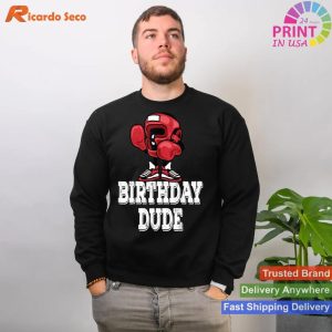 Birthday Dude for Boxing Player - Perfect T-shirt for Boys and Men